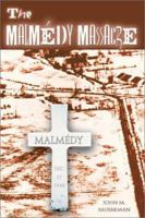 The Malmedy Massacre 094259777X Book Cover