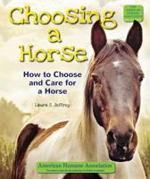 Horses: How to Choose and Care for a Horse (American Humane Pet Care Library) 0766025195 Book Cover
