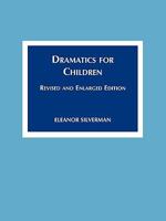 Dramatics for Children 0810826372 Book Cover