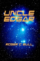 Uncle Edgar 1725981505 Book Cover