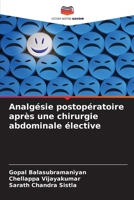 Analgésie postopératoire après une chirurgie abdominale élective (French Edition) 6208101417 Book Cover