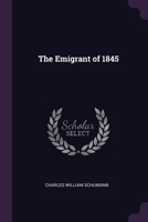 The Emigrant Of 1845 1120758661 Book Cover