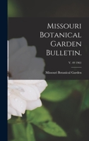 Missouri Botanical Garden Bulletin.; v. 49 1961 1015349765 Book Cover