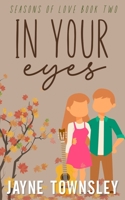 In Your Eyes B08RRMSCTC Book Cover
