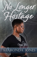 No Longer Hostage 0999238027 Book Cover