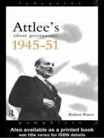 Attlee's Labour Governments, 1945-51 (Lancaster Pamphlets) 0415088933 Book Cover