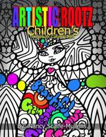 Artistic Rootz Children's Therapeutic Coloring Books 0999411039 Book Cover