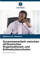Zusammenarbeit zwischen afrikanischen Organisationen und Dolmetscherschulen 6209153380 Book Cover