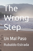 The Wrong Step: Un Mal Paso (Spanish Edition) B0CN53K441 Book Cover