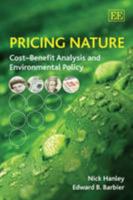 Pricing Nature: Cost–Benefit Analysis and Environmental Policy 1848444702 Book Cover