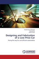 Designing and Fabrication of a Low Price Car: Paving the way for cost-efficient automobiles 3659433837 Book Cover