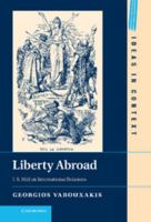 Liberty Abroad: J. S. Mill on International Relations 1107039142 Book Cover