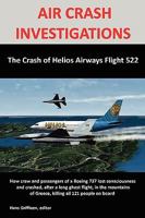 Air Crash Investigations: The Crash of Helios Airways Flight 522 1409285456 Book Cover