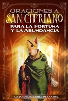 Oraciones a San Cipriano para la Fortuna y la Abundancia (Spanish Edition) B0FRYS9Z7W Book Cover