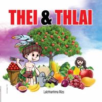 Thei & Thlai 1736607847 Book Cover