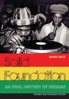 Solid Foundation: An Oral History of Reggae 1582341435 Book Cover