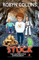 Stuck (The Entwhistle Experiment series) 1763750930 Book Cover