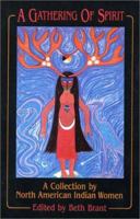 A Gathering of Spirit: A Collection by North American Indian Women 0889611351 Book Cover