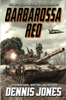 Barbarossa Red: A Military Technothriller 1635295963 Book Cover