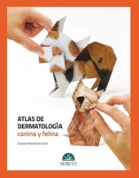 Atlas de dermatología canina y felina (Spanish Edition) 8492569905 Book Cover