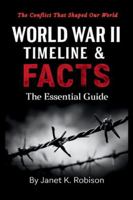 WORLD WAR II TIMELINE & FACTS: The Essential Guide B0G45BV89B Book Cover