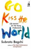 Go Kiss the World 0670082309 Book Cover