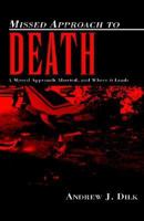 A Missed Approach to Death 1413416284 Book Cover