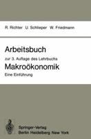 Arbeitsbuch Zur 3. Auflage Des Lehrbuchs Makroökonomik Eine Einführung 3540092986 Book Cover