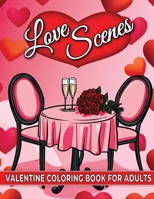 Love Scenes: Valentine Coloring Book for Adults B0CSKPXV2T Book Cover