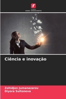 Ciência e inovação (Portuguese Edition) 6208533597 Book Cover
