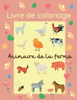 Livre de coloriage Animaux de la ferme: 25 images grandes et simples pour les débutants apprenant à colorier: 2-4 ans 5990588410 Book Cover