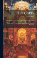 The Copts: Some Particulars Concerning the Ancient National Church of Egypt, Contained in a Letter to R. Few, Esq., and a Transcr B0CMJBTZFT Book Cover