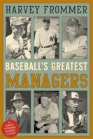 Baseball's Greatest Managers 053109779X Book Cover