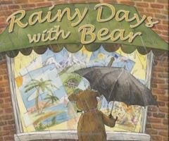 Rainy Days with Bear 1894222857 Book Cover
