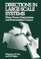 Directions in Large-Scale Systems: Many-Person Optimization and Decentralized Control 1468422618 Book Cover