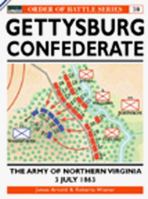Gettysburg July 3 1863: Confederate: The Army of Northern Virginia (Order of Battle) 1855328607 Book Cover