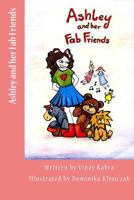 Ashley and her Fab Friends 1986608751 Book Cover