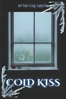Cold Kiss: A Love Beyond Life B0F992N9NZ Book Cover