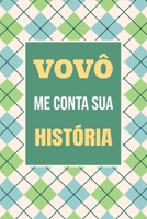 Vovô, me conta sua história: Um presente inesquecível para registrar sua trajetória e lembranças (O Melhor Presente de Família) (Portuguese Edition) 1963155971 Book Cover