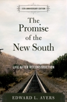 The Promise of the New South: Life after Reconstruction