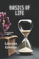 Basics Of Life: Facts Of Life And Realization B0BFV6D4SM Book Cover