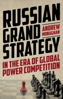 Russian Grand Strategy in the era of global power competition 1526164620 Book Cover