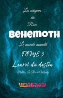 Behemoth Tome 3: L'envol du destin (Les Origines Du Risa: Alcadia Le Monde Maudit) (French Edition) B0FL5K691G Book Cover