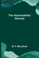 The Automobilist Abroad 9356158886 Book Cover