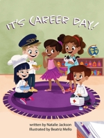 It's Career Day 1738649903 Book Cover