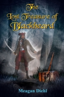 The Lost Treasure of Blackbeard 1739518667 Book Cover