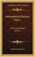 Aeronautical Practice, Part 1: Instruction Paper 1436761883 Book Cover
