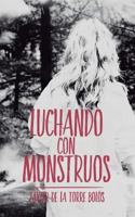 Luchando con monstruos 1535226900 Book Cover