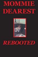 Mommie Dearest Rebooted 0943283434 Book Cover