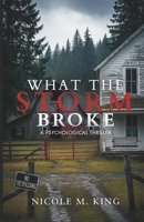 What The Storm Broke B0GW3CQ6VT Book Cover